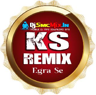 Ajja Mahiya (90s Hindi Love Story Humbing Mix 2023-Dj Ks Remix-Egra Se